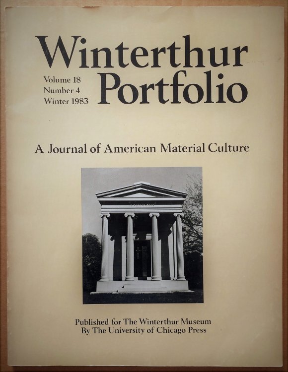 Winterthur Portfolio, A Journal of American Material Culture; Vol. 18; No. 1