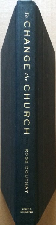 To Change the Church: Pope Francis and the Future of Catholicism