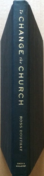To Change the Church: Pope Francis and the Future of Catholicism