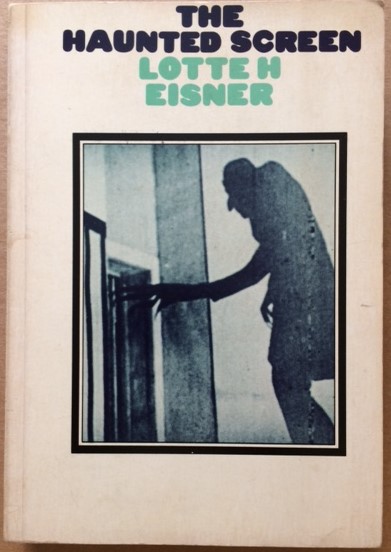 The Haunted Screen: Expressionism in the German Cinema and the Influence of Max Reinhardt