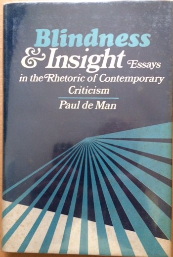 Blindness & Insight: Essays in the Rhetoric of Contemporary Criticism
