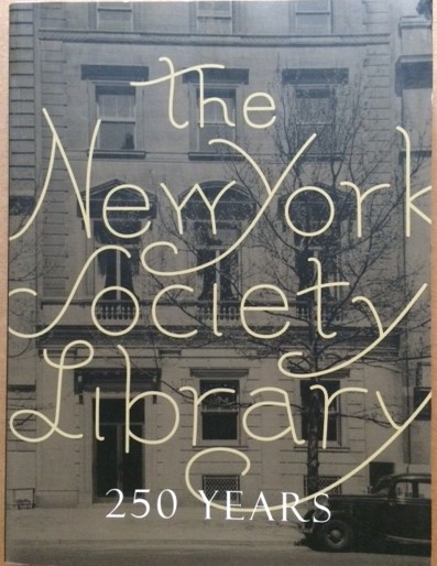 The New York Society Library, 250 Years