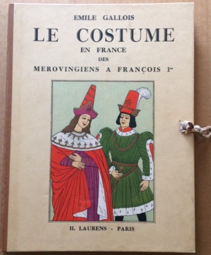 Le Costume en France des Merovingiens a Franois Ier