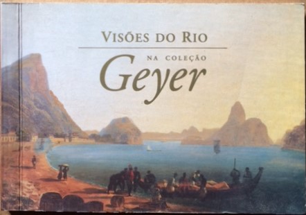 Vises do Rio na coleo GEYER