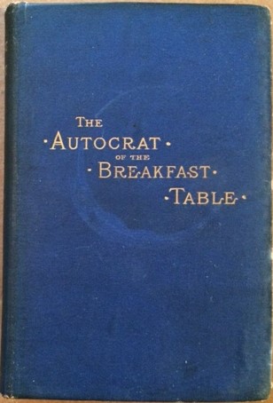 The Autocrat of The Breakfast Table