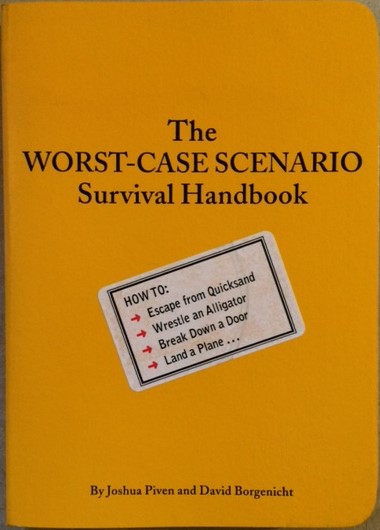 The Worst-Case Scenario Survival Handbook