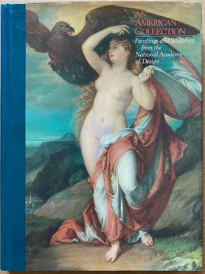 An American Collection: Paintings and Sculpture from the National Academy of Design