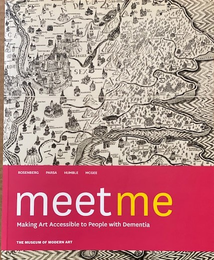 meetme: Making Art Accessible to People with Dimentia (with companion volume, Art Modules)