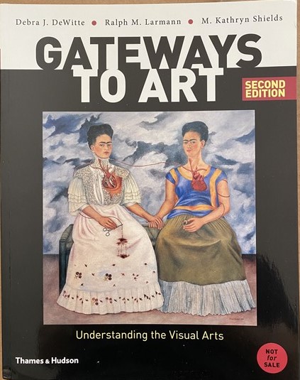 Gateways to Art; Understanding the Visual Arts - Second Edition