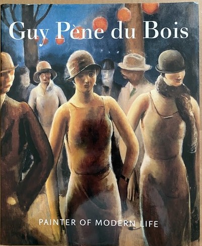 Guy Pne du Bois, Painter of Modern Life