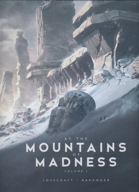 AT THE MOUNTAINS OF MADNESS, VOLUME 1. ILLUSTRATED BY FRANCOIS BARANGER. Design Studio Press/Free League Publishing, 2020. First Edition. First printing.