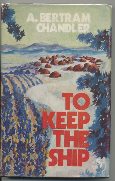 TO KEEP THE SHIP. Robert Hale, London, 1978. First Edition.