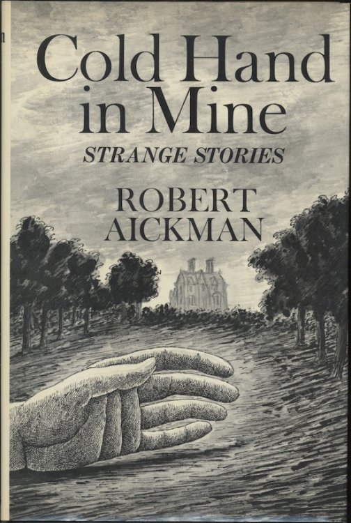 COLD HAND IN MINE Strange Stories. Scribners, N.Y., 1975. First Edition.