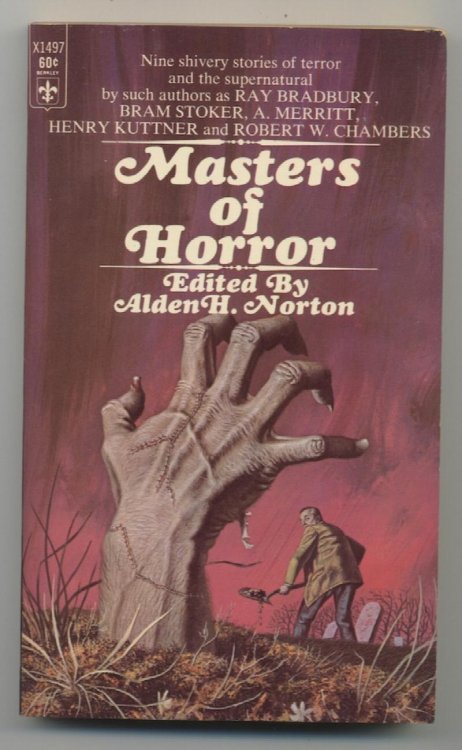 MASTERS OF HORROR. A few classic reprints, plus additional writers, Bradbury, Henry Kuttner, Merritt, Wakefield and others.
