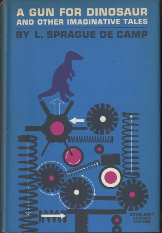A GUN FOR DINOSAUR And other imaginative tales. Doubleday. First Edition, 1963.