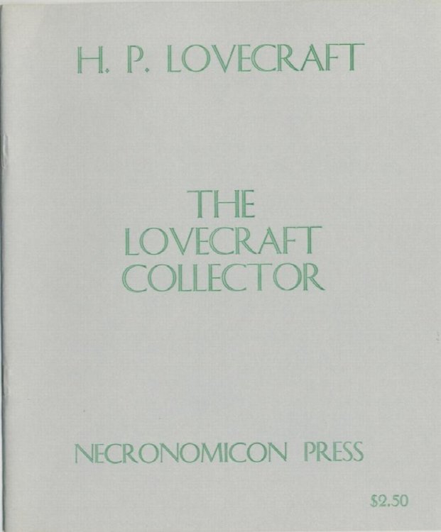 THE LOVECRAFT COLLECTOR. Necronomicon Press, 1977. 500 numbered copies.*