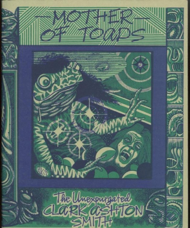 MOTHER OF TOADS. Necronomicon Press, 1987. The first publication of the unexpurgated text. Dark green covers.