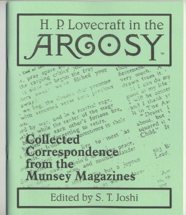 H.P. LOVECRAFT IN THE ARGOSY. Collected Correspondence from the Munsey Magazines*