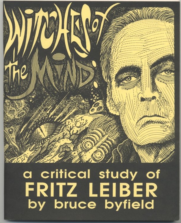 WITCHES OF THE MIND: A Critical Study of Fritz Leiber
