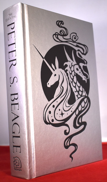 THE ESSENTIAL PETER S. BEAGLE. Two volumes issued as one. 474 numbered copies, signed by author and artist. .