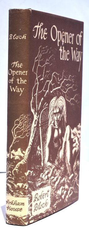 THE OPENER OF THE WAY. Arkham House, 1945. An excellent example of the author's 1st book.