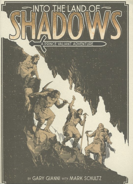INTO THE LAND OF SHADOWS. Signed by artist, Gary Gianni. A Prince Valiant Adventure.