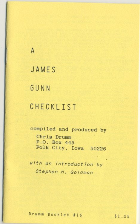 A JAMES GUNN CHECKLIST. Chris Drumm, Polk, IA., 1984. First printing. Drumm Booklet #16.