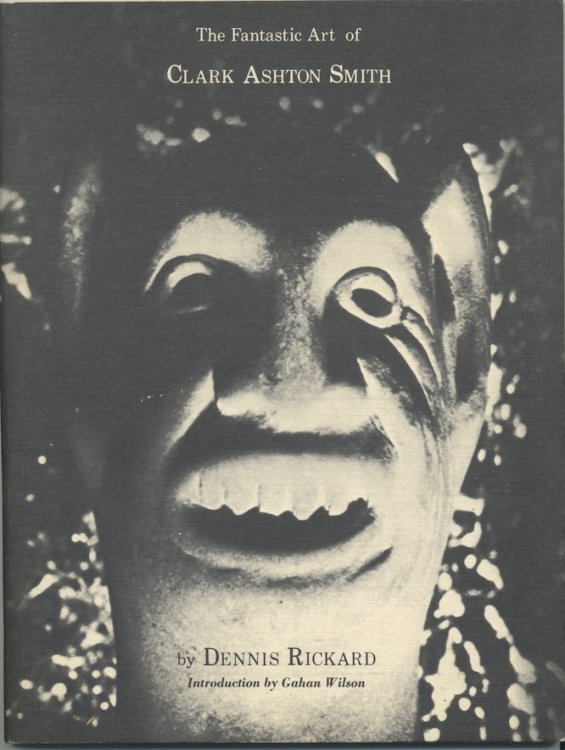 THE FANTASTIC ART OF CLARK ASHTON SMITH.