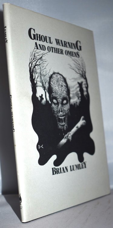 GHOUL WARNING. Signed by Brian Lumley, and artist Dave Carson. The late author's only poetry book, 80 hardbound, numbered copies.1982. With original announcement leaf.