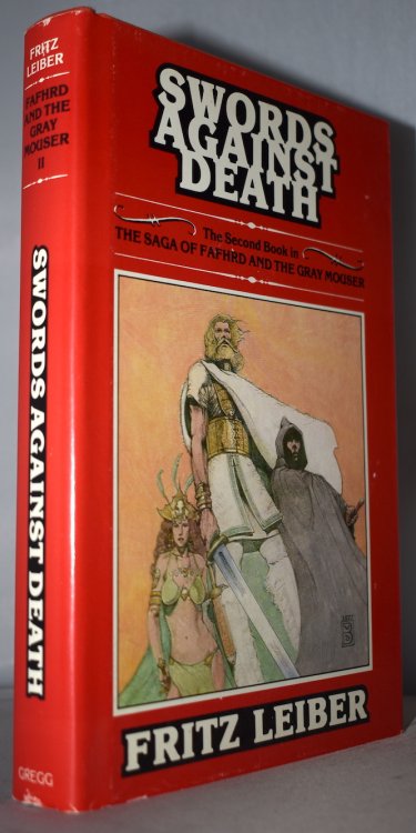 SWORDS AGAINST DEATH. Vol. II of the Fafhrd & Gray Mouser saga. Gregg Press, 1978. Five Fafhrd & Gray Mouser titles available.