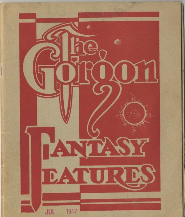 THE GORGON. Vol. 1, No. 3. July, 1947.