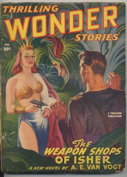 THRILLING WONDER STORIES. February, 1949. !st appearance of Van Vogt's classic, WEAPON SHOP OF ISHER, and THE MAN by Ray Bradbury, which later appeared in THE ILLUSTRATED MAN.