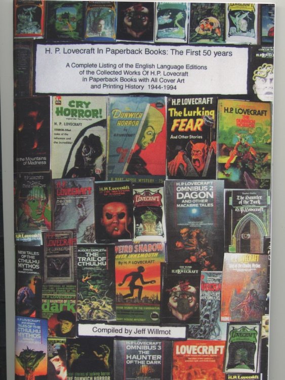 H.P. LOVECRAFT IN PAPERBACK BOOKS: The First 50 Years. [Jeff Willmot, publisher[, 2024. Only 50 numbered copies printed of this first edition.