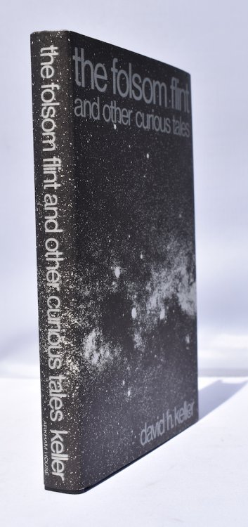 THE FOLSOM FLINT and other curious tales. Arkham House, 1969. A memorial volume of Keller. As new copy.