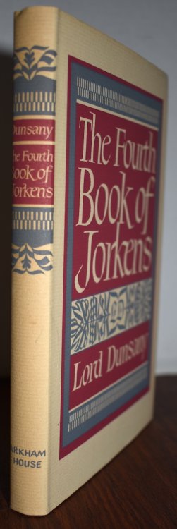 THE FOURTH BOOK OF JORKENS. Arkham House, 1948. Reprints the British edition.