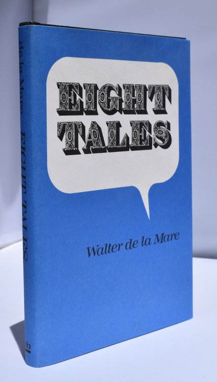 EIGHT TALES. Arkham House, 1971. Early tales published under De la Mare's pseudonym, 