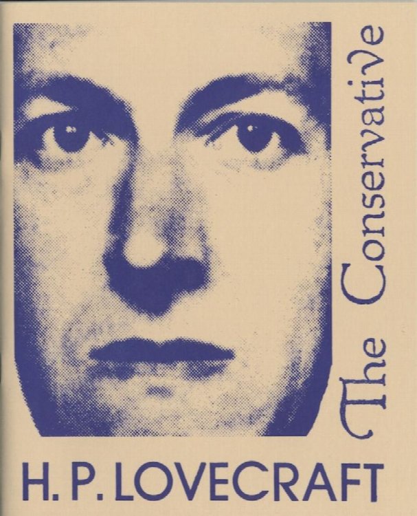 H.P. LOVECRAFT THE CONSERVATIVE.