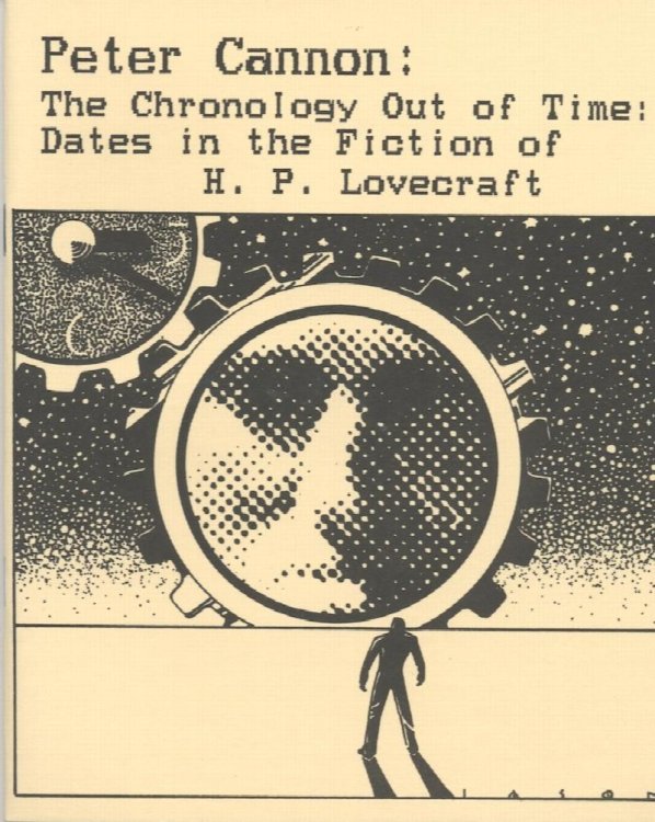 THE CHRONOLOGY OUT OF TIME: Dates in the Fiction of H.P. Lovecraft. Necronomicon Press, 1986*