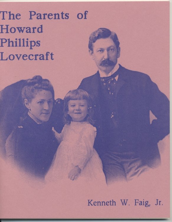 THE PARENTS OF HOWARD PHILLIPS LOVECRAFT. H