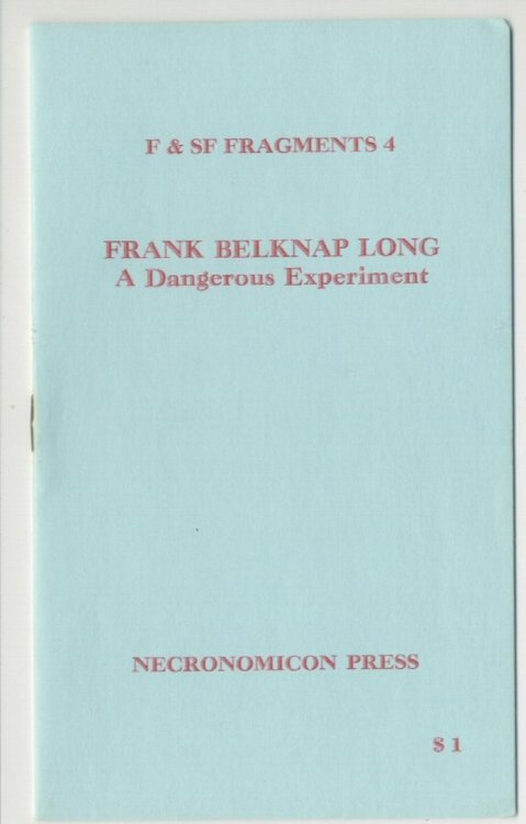 A DANGEROUS EXPERIMENT.(500 copies printed.)*