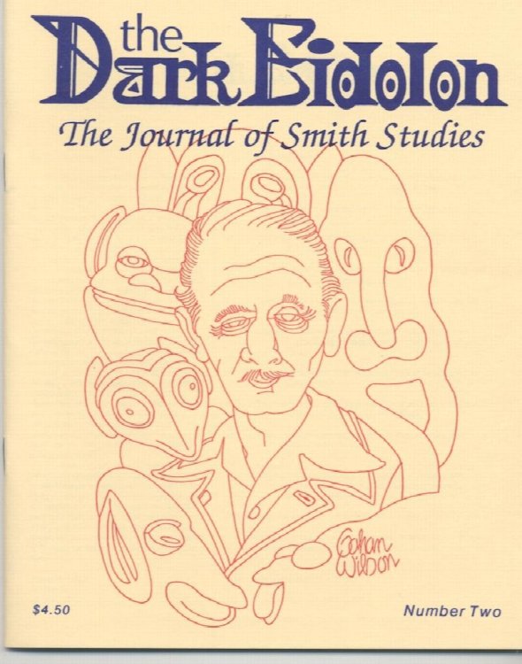 THE DARK EIDOLON: Journal of Smith Studies. NO. 2. Great Gahan Wilson cover.