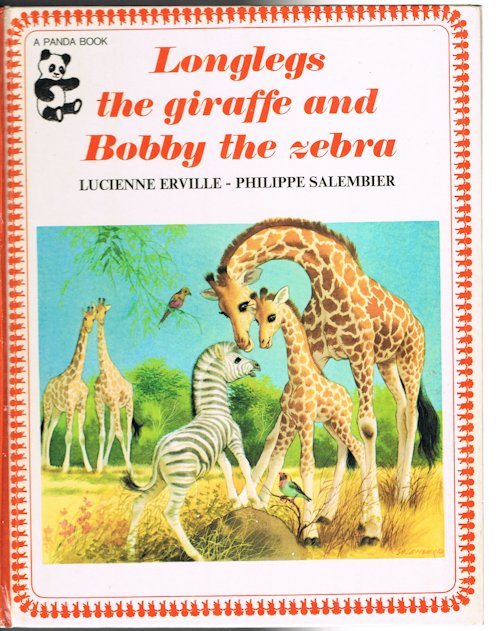Longlegs the Giraffe and Bobby the Zebra