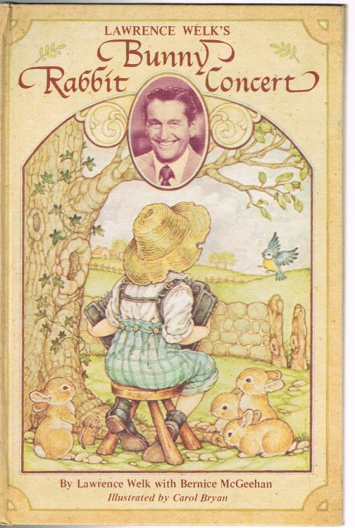 Lawrence Welk's Bunny Rabbit Concert