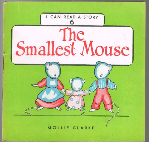 The Smallest Mouse (I Can Read a Story 6)