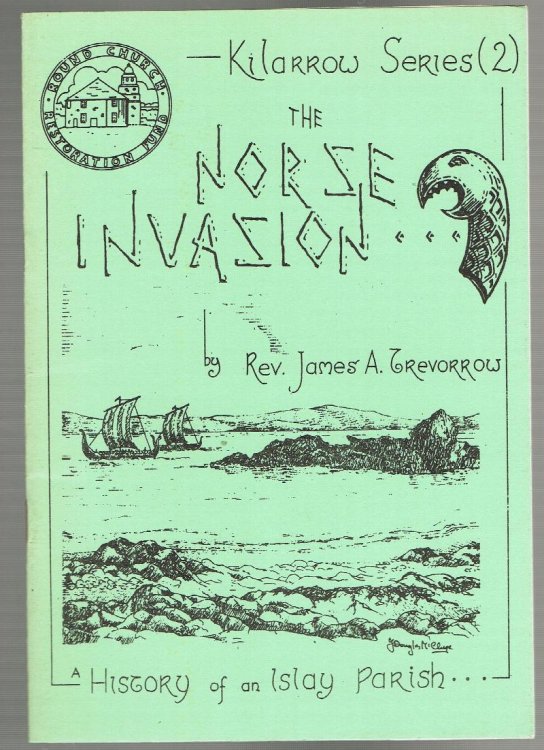 The Norse Invasion (Killarrow Series 2: Patterns of a Christian Past in a West Highland Parish)