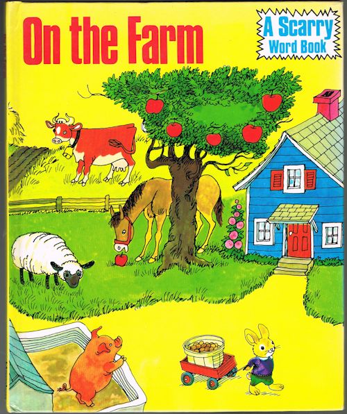 On the Farm (A Scarry Word Book)