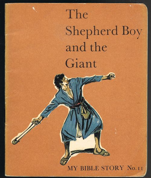 The Shepherd Boy and the Giant (My Bible Story No. 11)