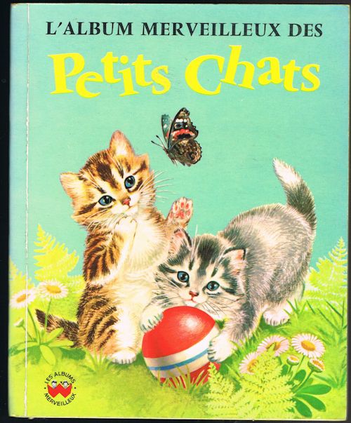 L'Album Merveilleux Des Petits Chats
