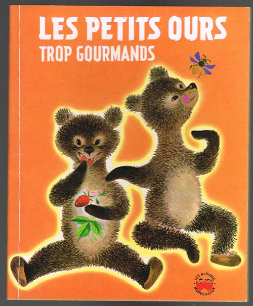Les Petits Ours Trop Gourmands