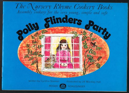 Polly Flinders Party (The Nursery Rhyme Cookery Books)